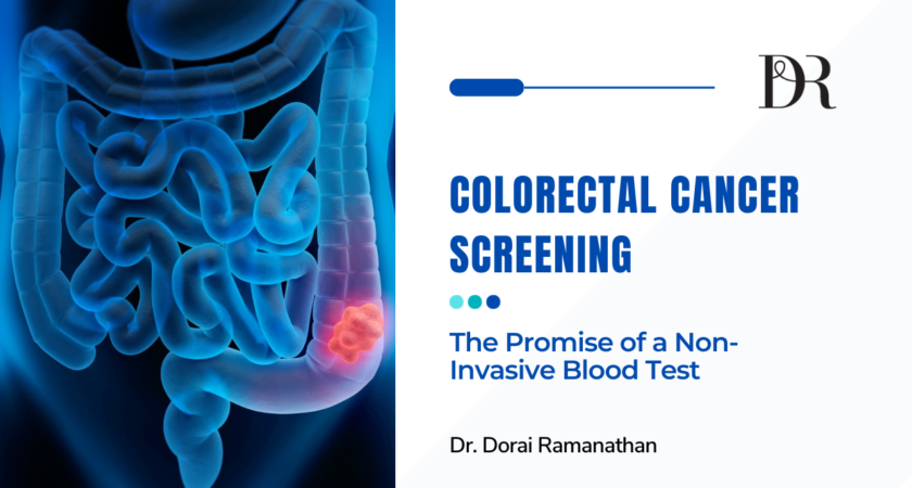 Colorectal Cancer Screening by Dr Dorai Ramanathan