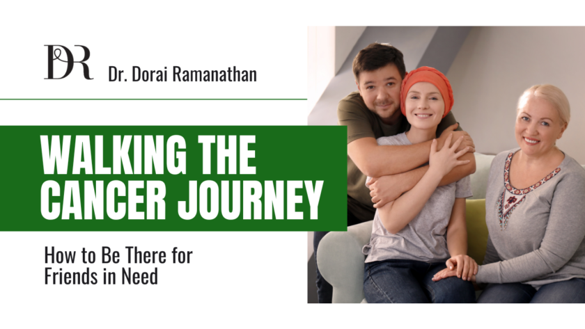Cancer Patient Journey | Dr Dorai Ramanathan