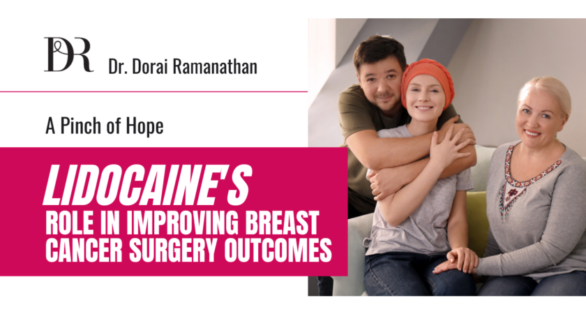 Breast Cancer Surgery Outcomes | Dr Dorai Ramanathan