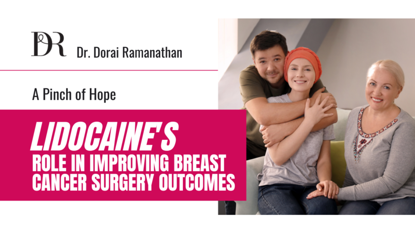 Breast Cancer Surgery Outcomes | Dr Dorai Ramanathan