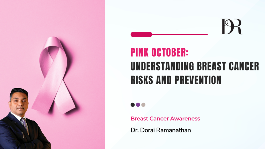 Pink October Understanding Breast Cancer Risks and Prevention